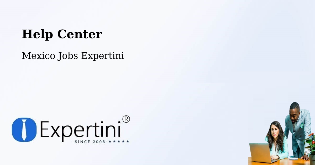 Help Center – Pintillo - Mexico Jobs Expertini