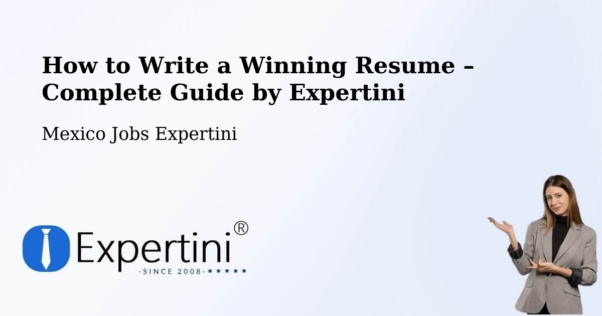 Resume Writing Guide for Job Seekers – Pintillo - Pintillo, Mexico Jobs Expertini